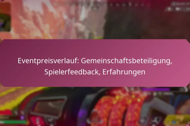 Eventpreisverlauf: Gemeinschaftsbeteiligung, Spielerfeedback, Erfahrungen