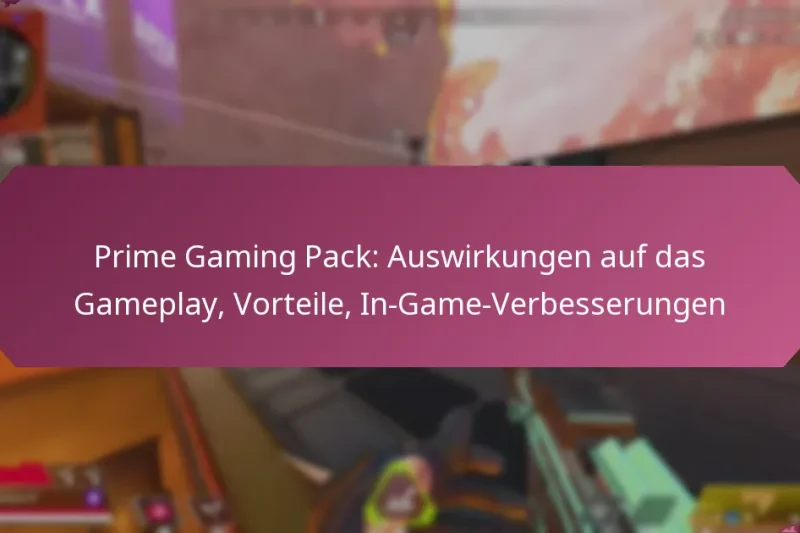 Prime Gaming Pack: Auswirkungen auf das Gameplay, Vorteile, In-Game-Verbesserungen