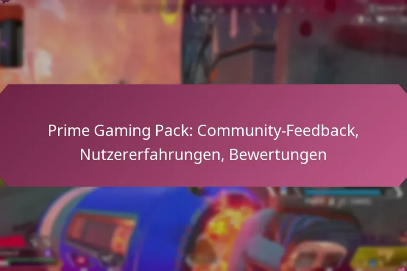 Prime Gaming Pack: Community-Feedback, Nutzererfahrungen, Bewertungen