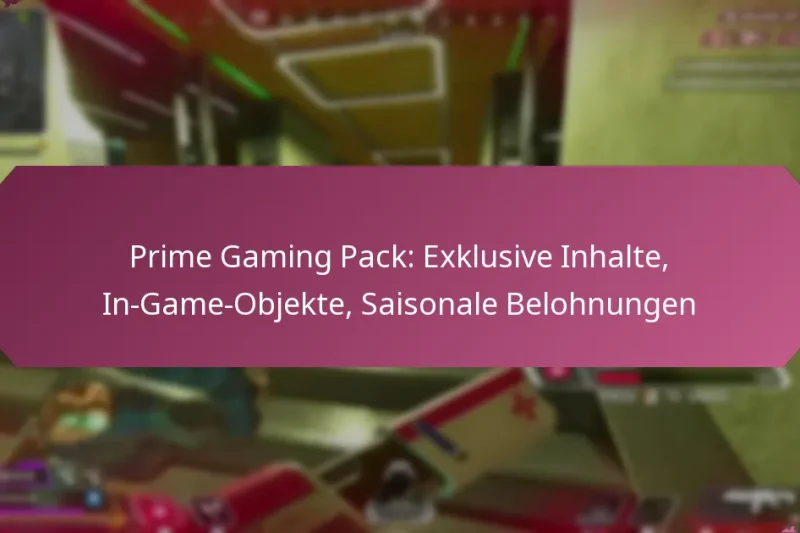 Prime Gaming Pack: Exklusive Inhalte, In-Game-Objekte, Saisonale Belohnungen