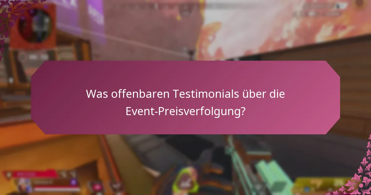Was offenbaren Testimonials über die Event-Preisverfolgung?