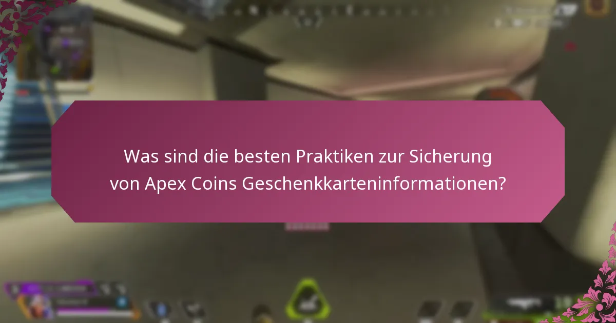 Welche gängigen Betrugsmaschen sollte ich beim Kauf von Apex Coins Geschenkkarten beachten?
