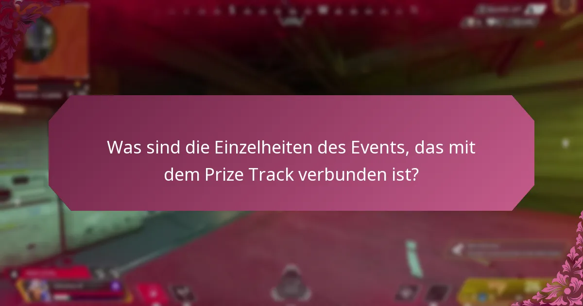Was sind die zeitlich begrenzten Belohnungen im Event-Prize-Track?