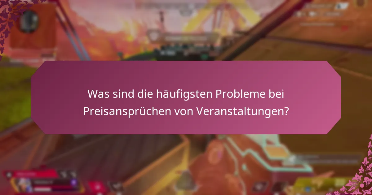 Welche Unterstützungsoptionen stehen für Preisansprüche von Veranstaltungen zur Verfügung?