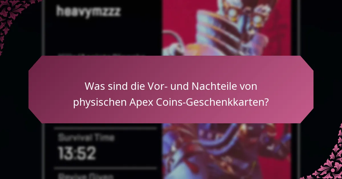 Was sind die Vor- und Nachteile von Online-Apex Coins-Geschenkkarten?