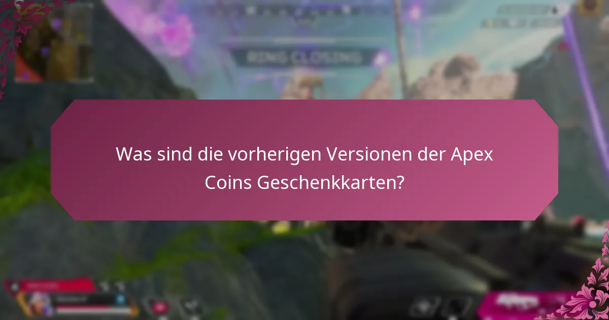 Was sind die neuesten Updates zu Apex Coins Geschenkkarten?