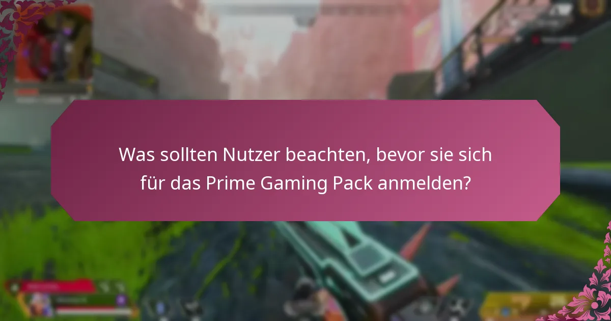 Wie hat sich der Service des Prime Gaming Packs verbessert?