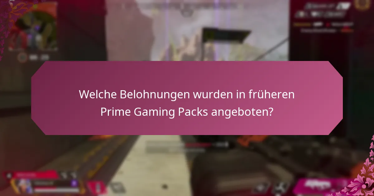 Welche bemerkenswerten Gegenstände wurden in Prime Gaming Packs enthalten?