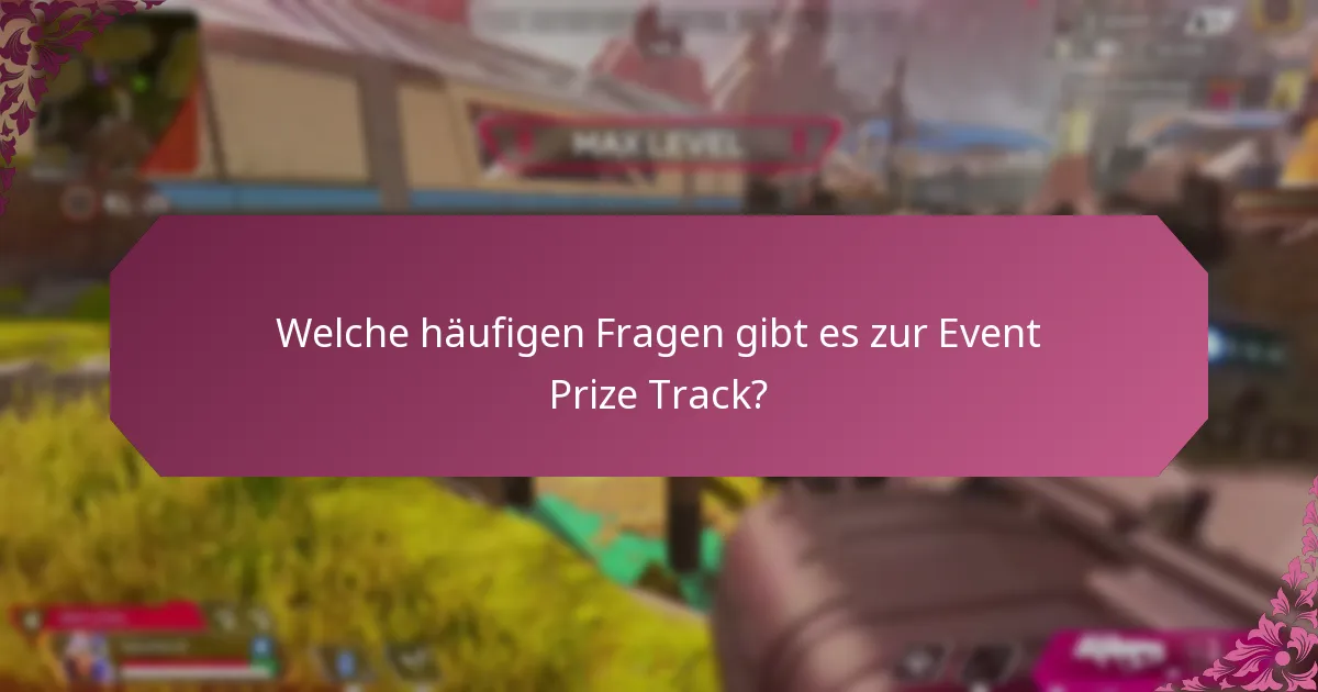 Was sind die Regeln und Vorschriften der Event Prize Track?